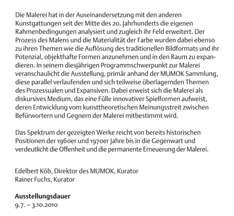 Malerei Prozess Expansion, Mumok 2010